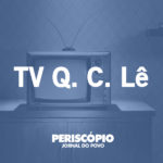 TV Q. C. Lê: Jornada dupla